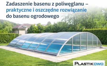zadaszenie basenu z poliwęglanu