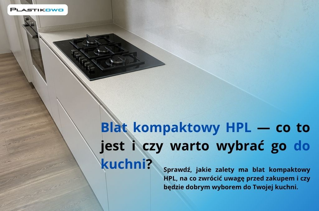 Blat kompaktowy HPL do kuchni